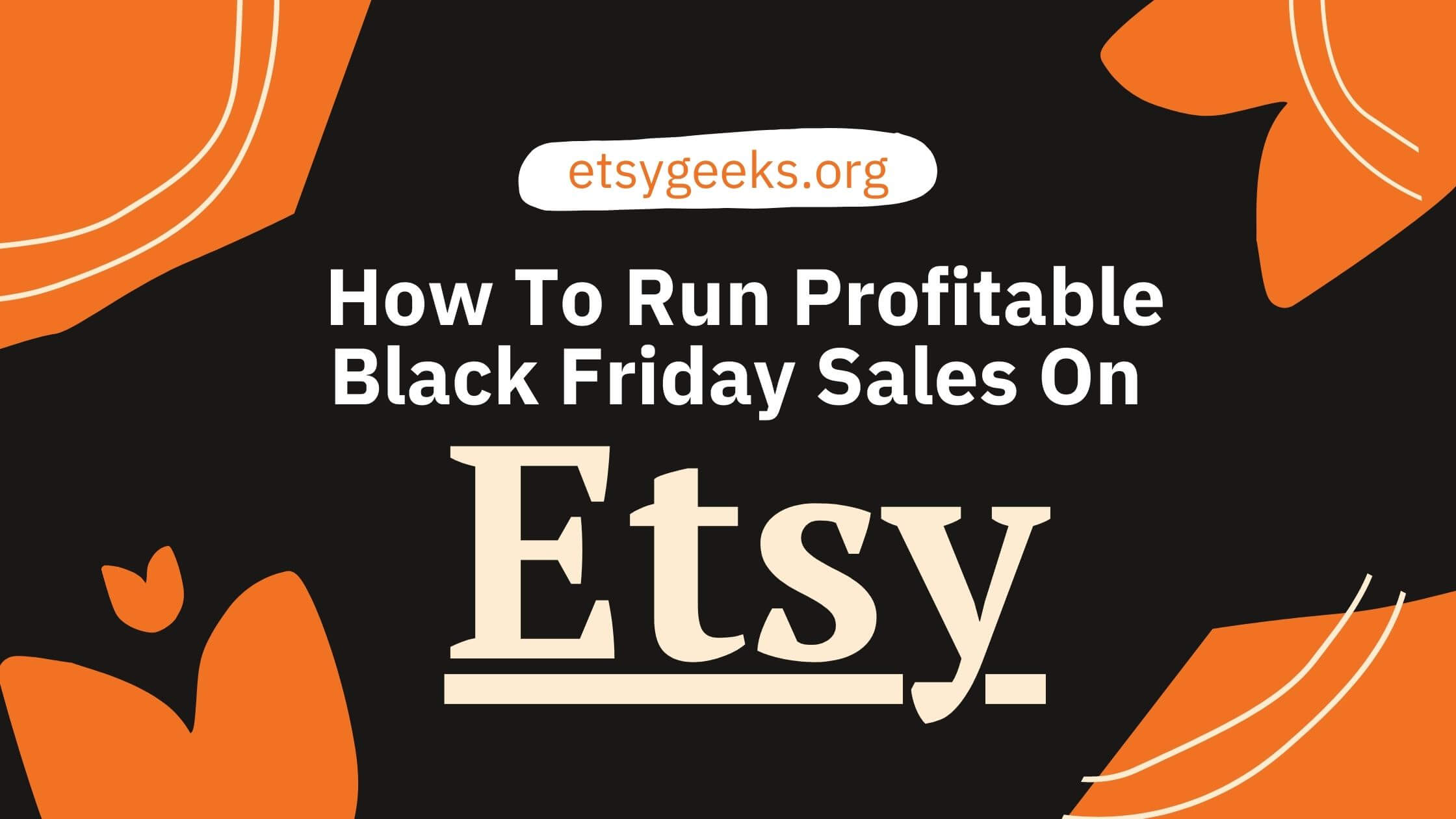 How To Run Profitable Black Friday Sales On Etsy