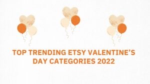 How To Increase Valentine’s Day Sales on Etsy